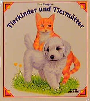 Tierkinder und Tiermütter