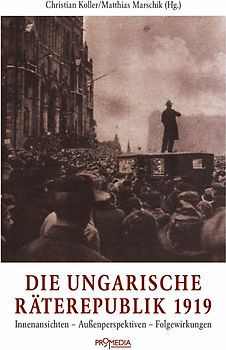 Die ungarische Räterepublik 1919