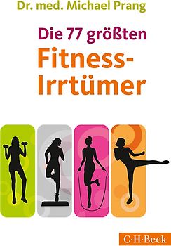 Die 77 größten Fitness-Irrtümer