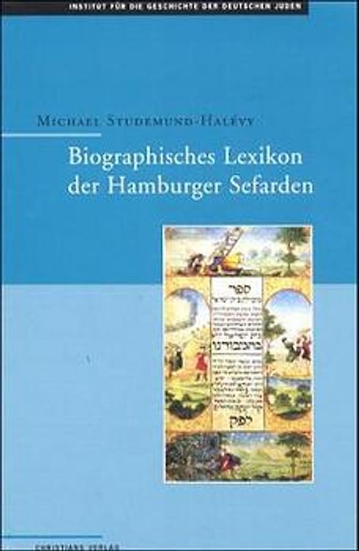 Hamburger Beiträge zur Geschichte der deutschen Juden / Biographisches Lexikon der Hamburger Sefarden