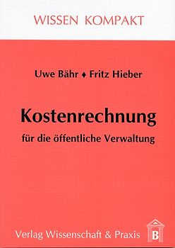 Kostenrechnung für die öffentliche Verwaltung.