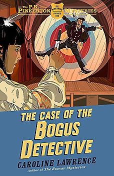 The P. K. Pinkerton Mysteries: The Case of the Bogus Detective: Book 4