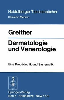 Dermatologie Und Venerologie: Eine Prop Deutik Und Systematik (Heidelberger Taschenb Cher)