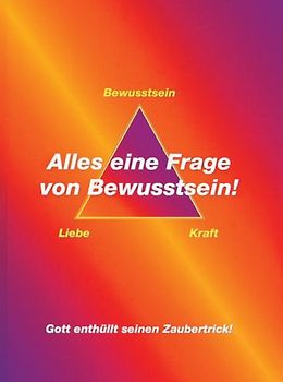 Alles eine Frage von Bewußtsein