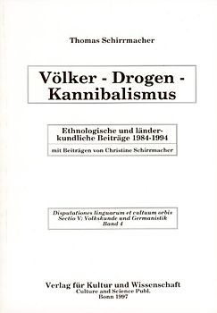 Völker - Drogen - Kannibalismus