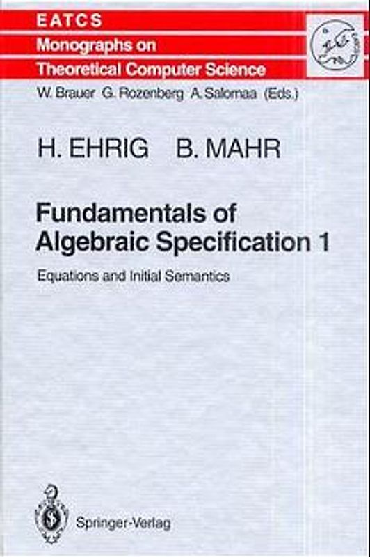 Fundamentals of Algebraic Specification 1