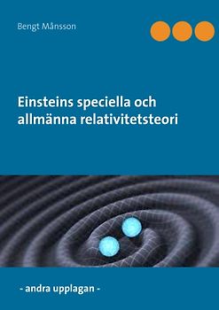Einsteins speciella och allmänna relativitetsteori