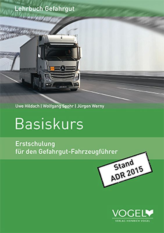 Erstschulung für den Gefahrgutfahrzeugführer. Basiskurs
