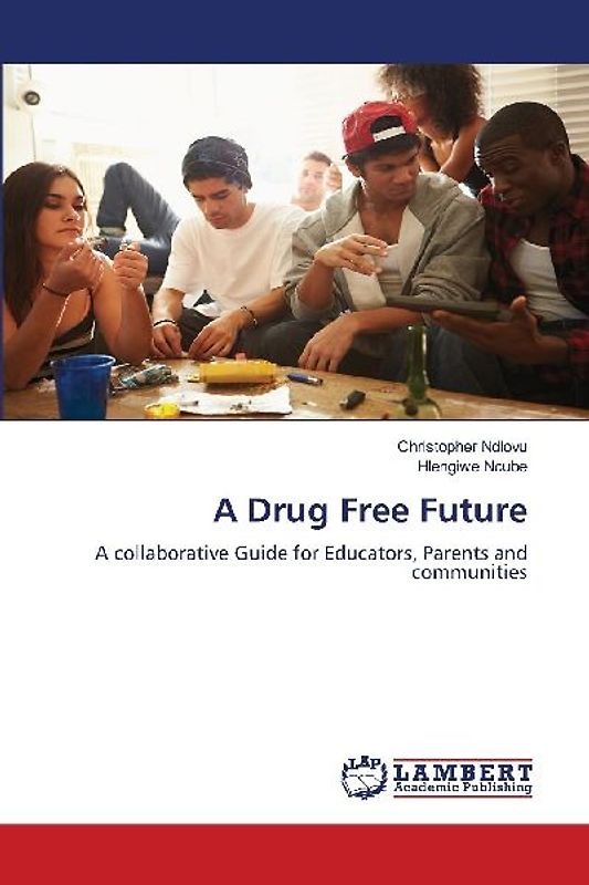 A Drug Free Future