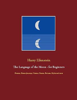The Language of the Moon - for Beginners