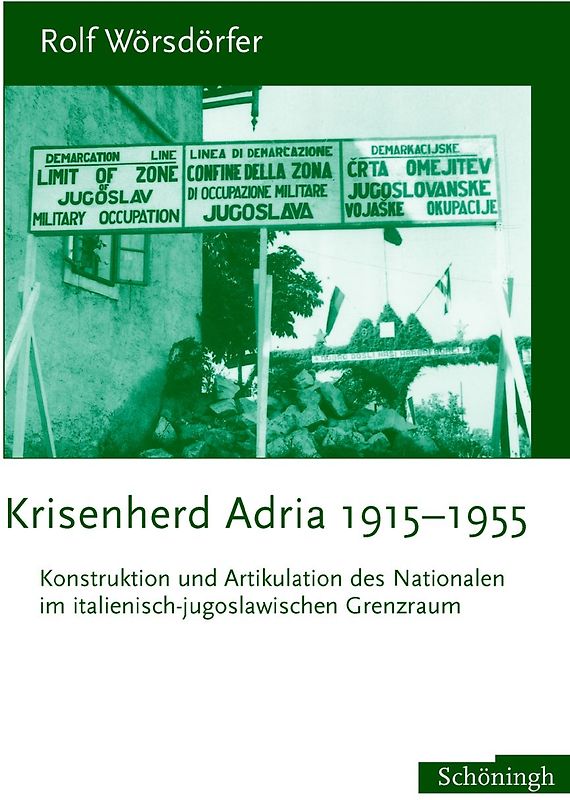 Krisenherd Adria 1915-1955