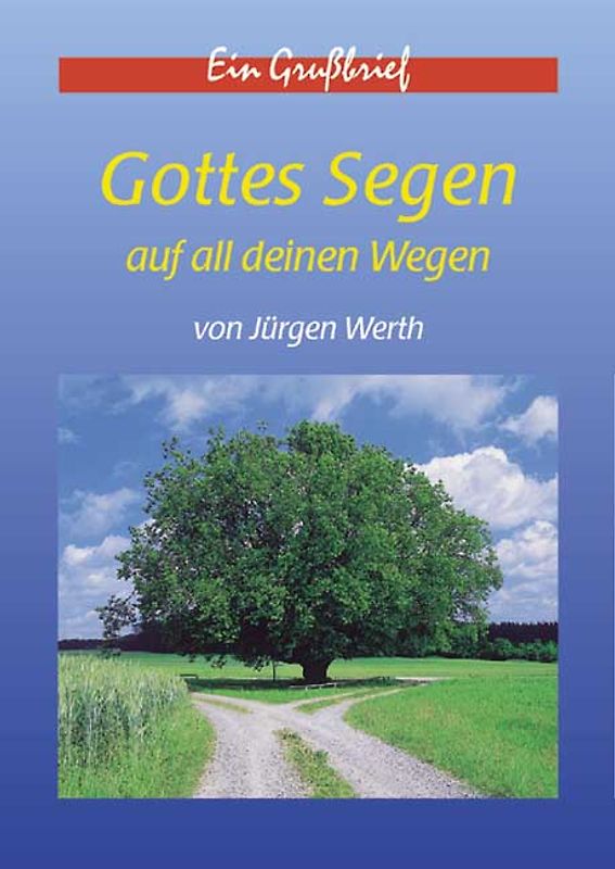 Gottes Segen auf all deinen Wegen
