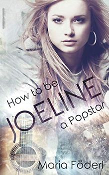Joeline: How to be a Popstar