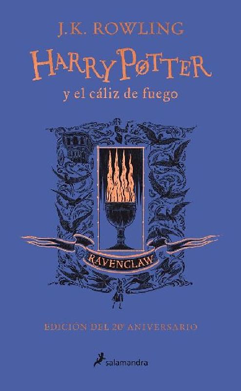 Harry Potter y el cáliz de fuego (edición Ravenclaw de 20º aniversario) (Harry Potter 4): Edición Ravenclaw / Ravenclaw Edition