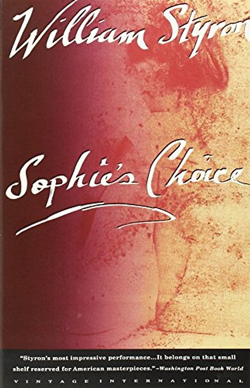 Sophie's Choice (Vintage International) - William Styron