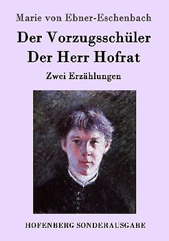 Der Vorzugsschüler / Der Herr Hofrat