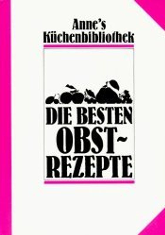Die besten Obstrezepte