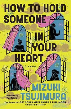 How to Hold Someone in Your Heart