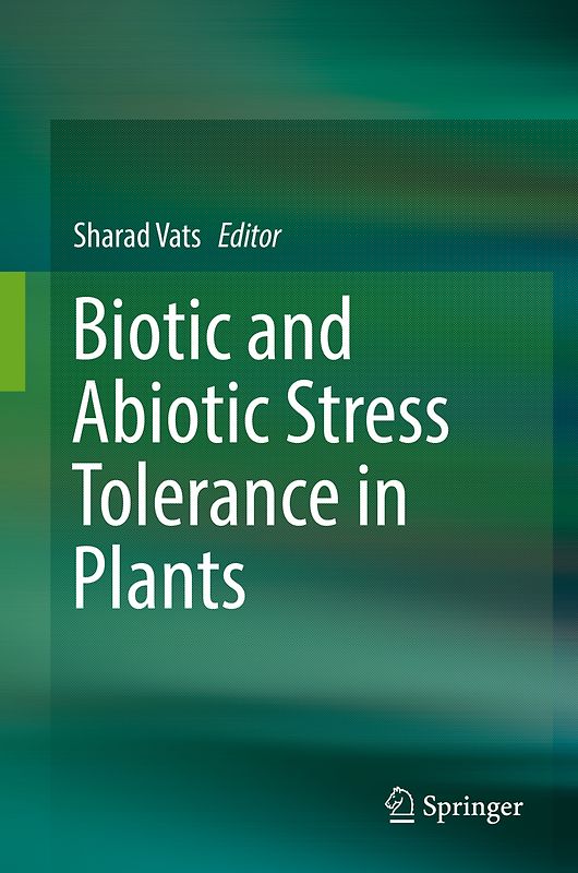 Biotic and Abiotic Stress Tolerance in Plants