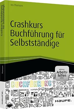 Crashkurs Buchführung für Selbstständige - inkl. Arbeitshilfen online