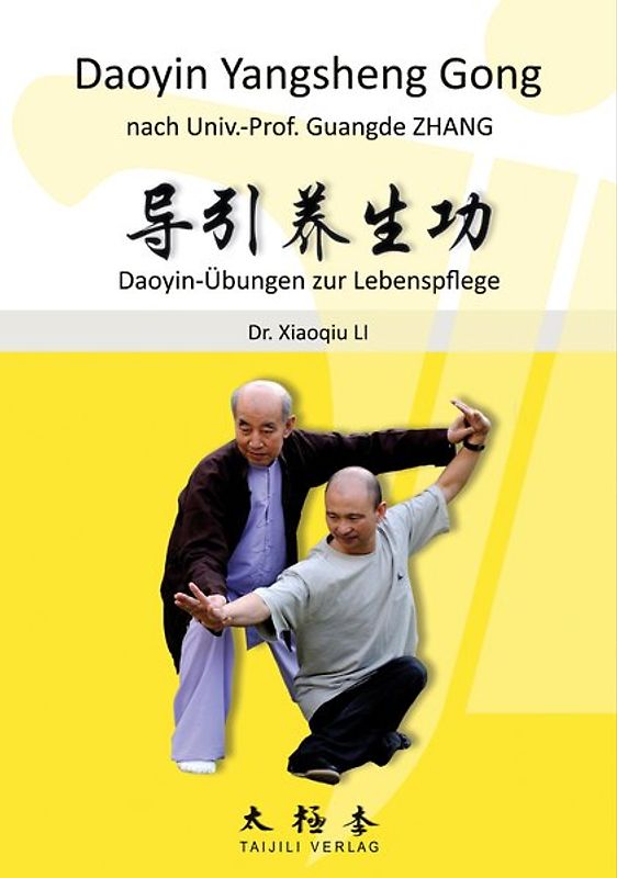 Das Lehrbuch des Daoyin Yangsheng Gong (DYYSG) Band eins