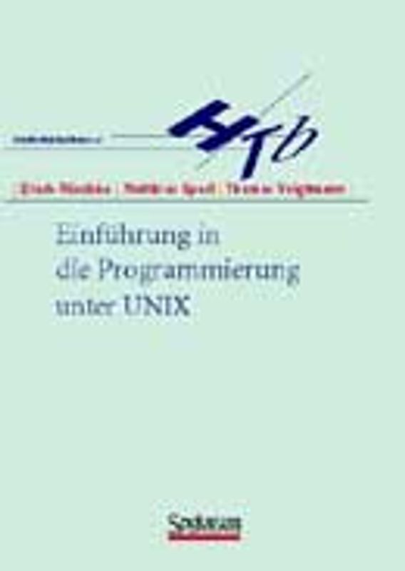 Einführung in die Programmierung unter UNIX