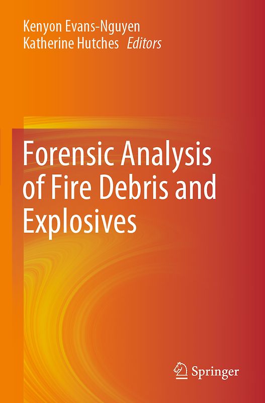 Forensic Analysis of Fire Debris and Explosives
