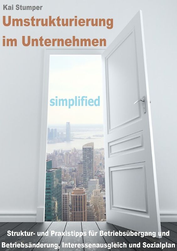 Reihe "Simplified" juristische Ratgeber / Umstrukturierung im Unternehmen - simplified