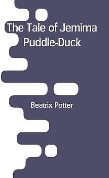 The Tale of Jemima Puddle-Duck