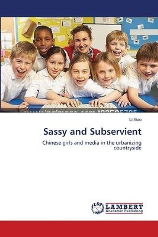 Sassy and Subservient