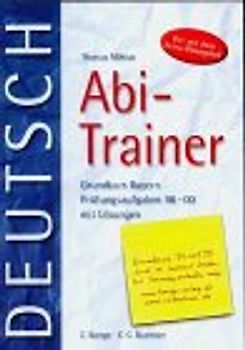 Abi-Training Deutsch. Bayern. Grundkurs - Der mit dem Extra-Übungsteil