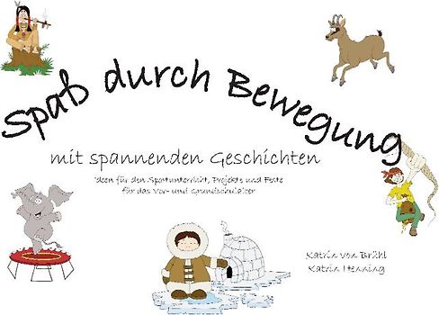 Spaß durch Bewegung mit spannenden Geschichten