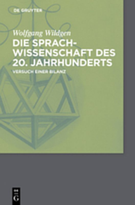 Die Sprachwissenschaft des 20. Jahrhunderts