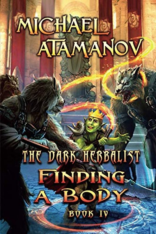 Finding a Body (The Dark Herbalist Book IV): LitRPG series