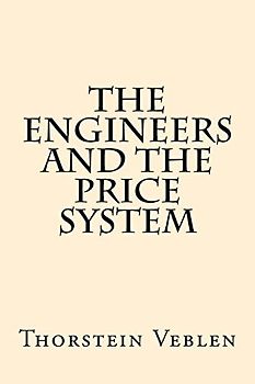 The Engineers And the Price System