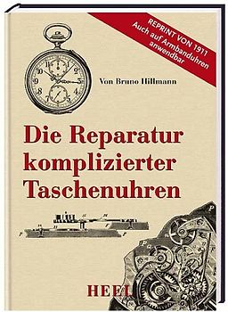 Die Reparatur komplizierter Armband- und Taschenuhren