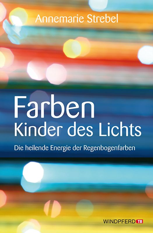 Farben – Kinder des Lichts