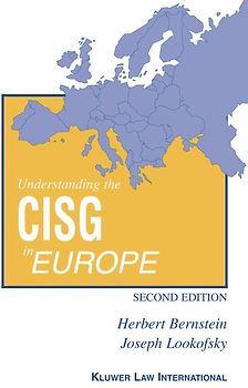 Understanding the CISG in Europe:A Compact Guide to the 1980 United Nations Convention on Contracts for the International Sale of Goods