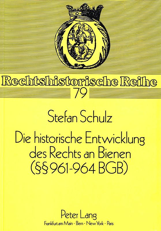 Die historische Entwicklung des Rechts an Bienen ( 961-964 BGB)