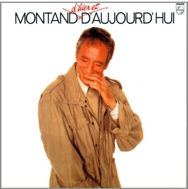 Yves Montand - D'Hier et d'Aujourd'Hu