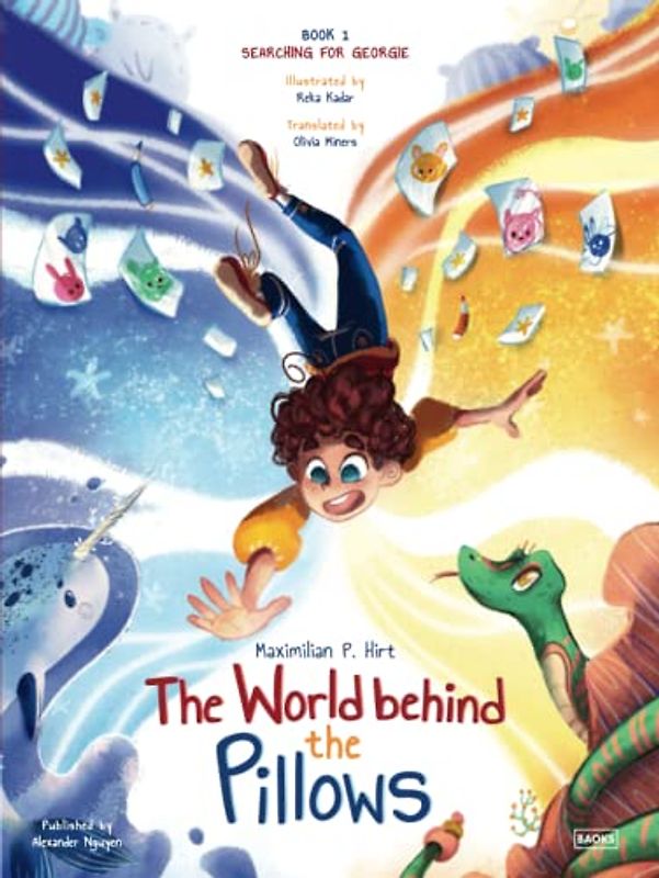 The World behind the Pillows: Searching for Georgie: A creative & interactive children's illustrated picture book where YOU decide how the story goes