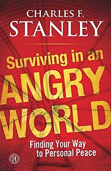 Surviving in an Angry World