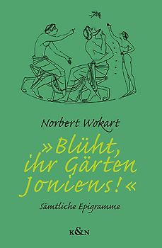 »Blüht, ihr Gärten Ioniens!«