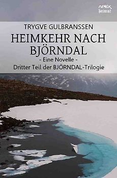 HEIMKEHR NACH BJÖRNDAL - EINE NOVELLE