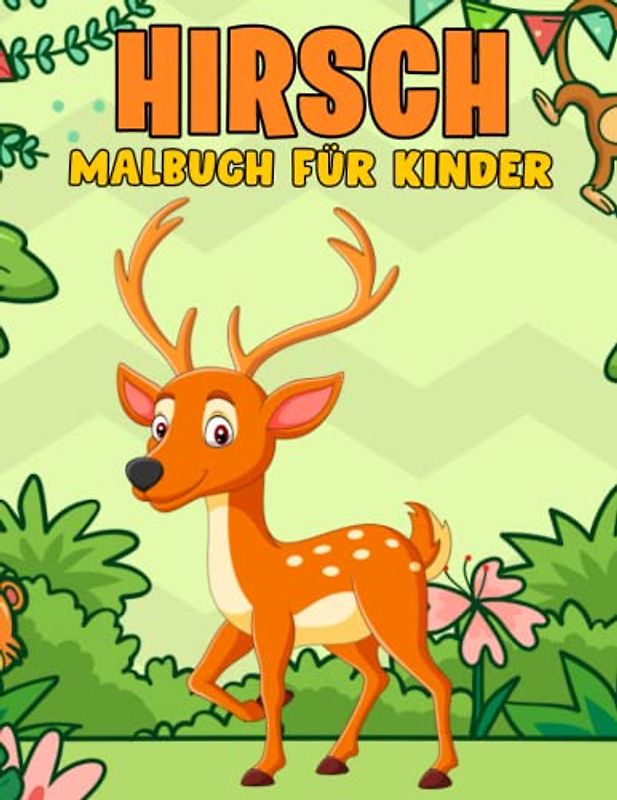 Hirsch-Malbuch für Kinder: Ein Bildungs- und lustige Hirsch -Tierillustrationen für Kinder