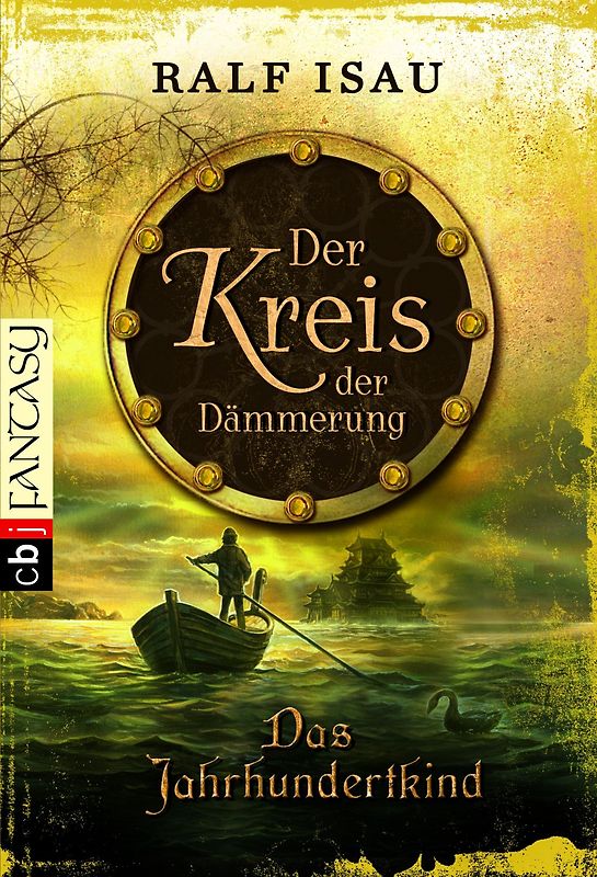 Das Jahrhundertkind. Der Kreis der Dämmerung 1