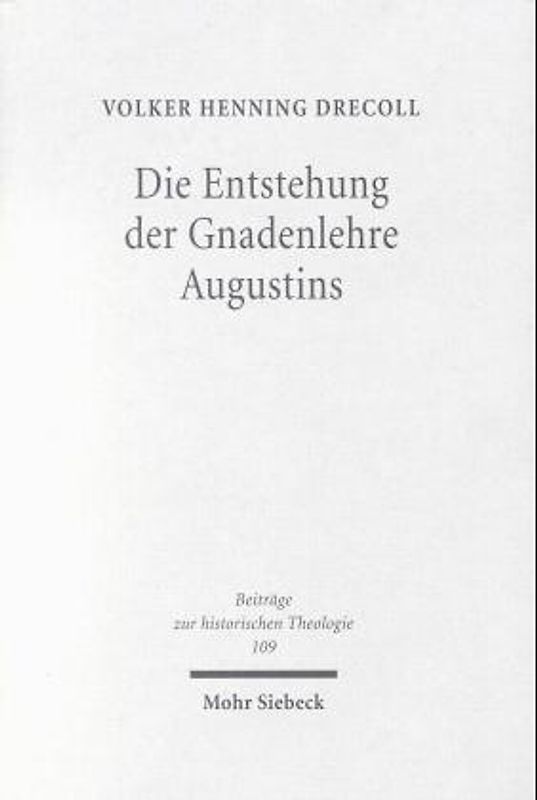 Die Entstehung der Gnadenlehre Augustins