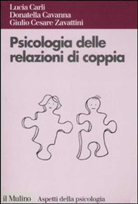 Psicologia delle relazioni di coppia. Modelli teorici e intervento clinico