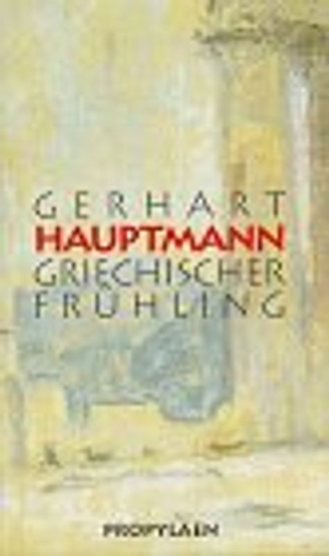 Griechischer Frühling. Reisetagebuch Griechenland - Türkei 1907