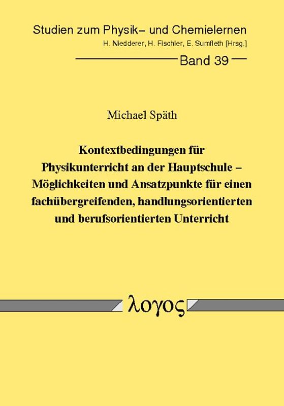 Kontextbedingungen für Physikunterricht an der Hauptschule - Möglichkeiten und Ansatzpunkte für einen fachübergreifenden, handlungsorientierten und berufsorientierten Unterricht